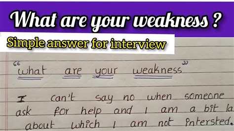 What Are Your Weakness Best And Simple Answer For Interview In English Topaper Writing