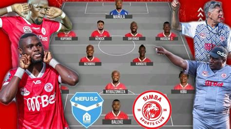 Hiki Hapa Kikosi Cha Simba Sc Dhidi Ya Ihefu Fc Leo Ihefu Fc Vs