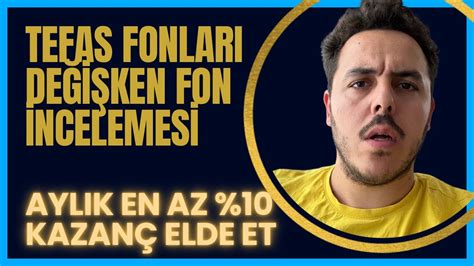 ÇOK KAZANDIRAN DEĞİŞKEN FONLAR TEFAS FONLARI AYLIK NE KADAR