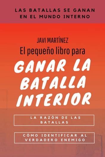 El Peque O Libro Para Ganar La Batalla Interior La Raz N De Las