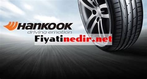 Hankook Lastik Fiyatlar Yeni