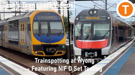 JTV Vlog 70 Trainspotting At Wyong NIF D Set Testing YouTube