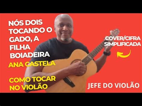 Nós dois tocando o gado a filha boiadeira Ana Castela Como tocar