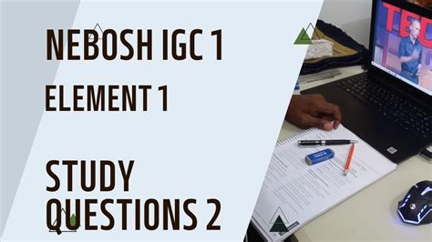 Nebosh Igc Element Study Quenstions And Answers Youtube