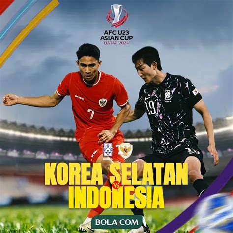 Jangan Lewatkan Duel Korea Selatan U 23 Vs Timnas Indonesia U 23 Pada