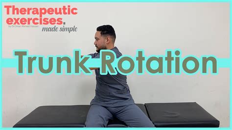 Trunk Rotation Therapeutic Exercises Made Simple Youtube