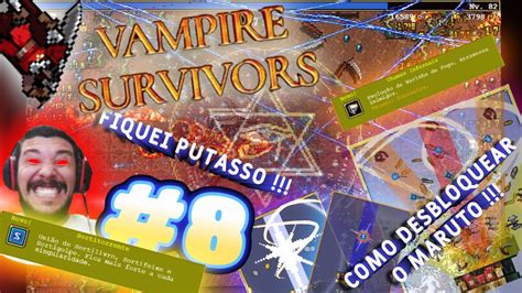 Grecco Jogando Vampire Survivors 8 Como Desbloquear O Maruto Esse