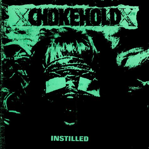 CHOKEHOLD Instilled | Chokehold