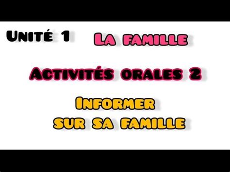 Unité 1 la famille activité orale 2 informer sur sa famille 1 AEP dire