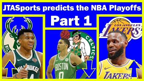 2020 Nba Playoff Predictions I Jtasports Episode 25 Part 1 Youtube