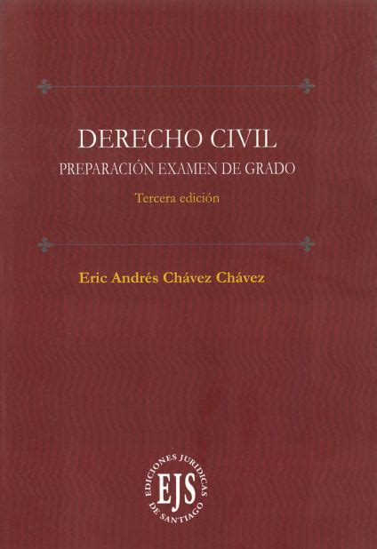 Derecho Civil Preparaci N Examen De Grado El Jurista Ediciones