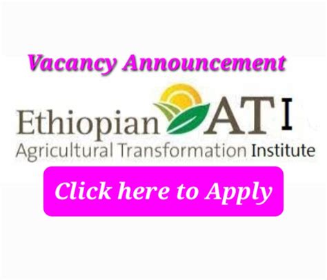 The Ethiopian Agricultural Transformation Institute Ati Job Vacancy Announcement 2022 Sewasew