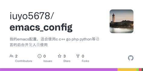 Github Iuyo5678emacsconfig 我的emacs配置，适合使用c C Go Php Python