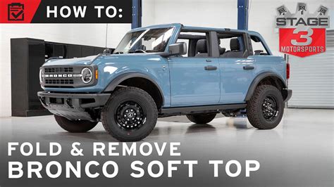 2021 Ford Bronco Folding And Removing The Soft Top 51 Off