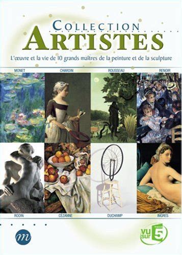 Collection Artistes L Oeuvre Et La Vie De Grands Ma Tres De La