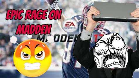 Epic Rage Compilation Madden Edition Youtube