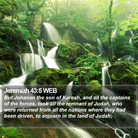 Jeremiah 43 5 WEB But Johanan The Son Of Kareah And All The