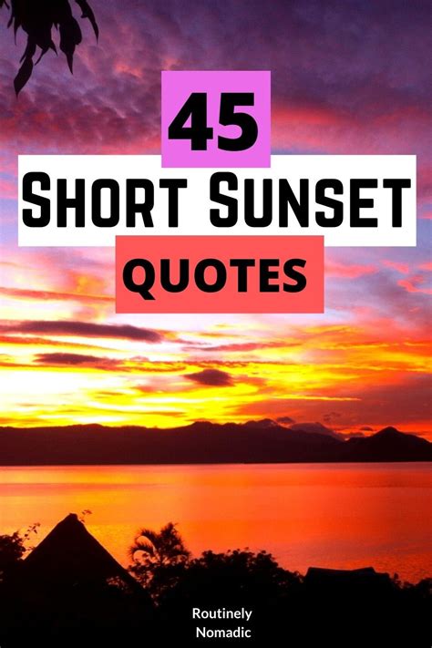 Short Sunset Quotes The Best Sunset Sayings For Routinely