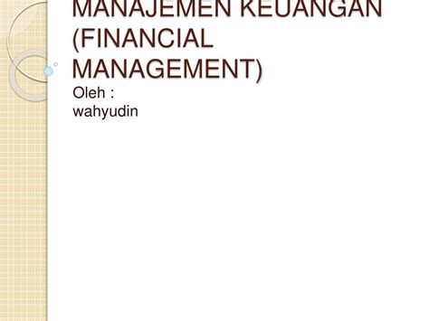 Ppt Manajemen Keuangan Financial Management Powerpoint Presentation Id 881379