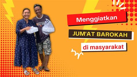 Jum At Berkah Adalah Kegiatan Yang Selalu Digalakkan Oleh Ibu Ida Ii