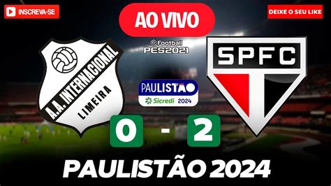 INTER DE LIMEIRA X SAO PAULO AO VIVO IMAGENS JOGO DE HOJE