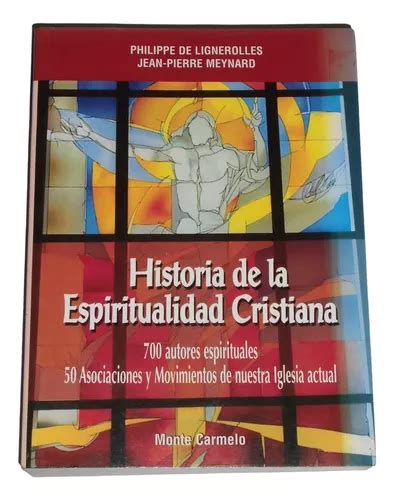 Historia De La Espiritualidad Cristiana Lignerolles Meynard MercadoLibre