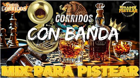 Puros Corridos Viejitos Con Banda Corridos Con Banda Mix Youtube