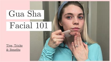 Gua Sha Facial Tips Tricks And Benefits Youtube