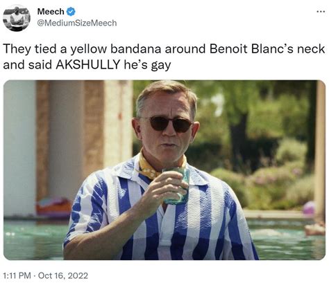 AKSHULLY Hes Gay Benoit Blanc Know Your Meme