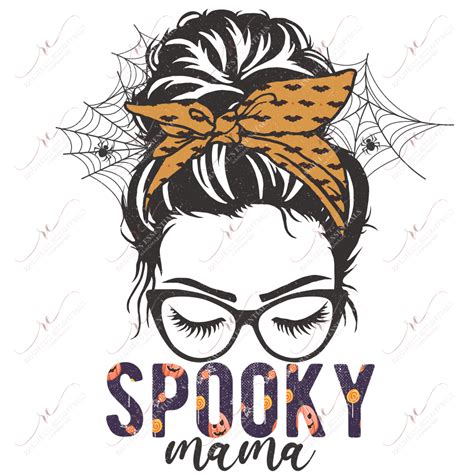 Spooky Mama Messy Bun Ready To Press Sublimation Transfer Print Rachels Essentials