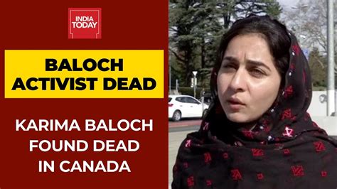 Baloch Activist Karima Baloch Found Dead In Canada Youtube