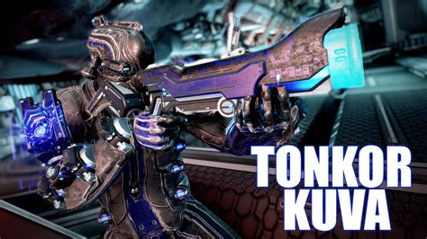 Warframe Build Para Tonkor Kuva Armas Kuva Wf En Espa Ol Pc