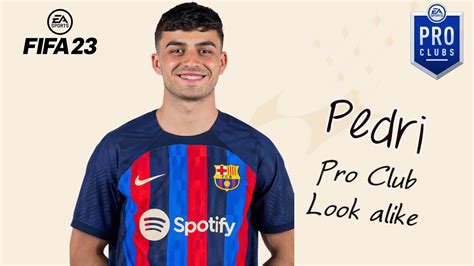 Fifa 23 Pro Club Face Creations Pedri Pro Club Look Alike Youtube