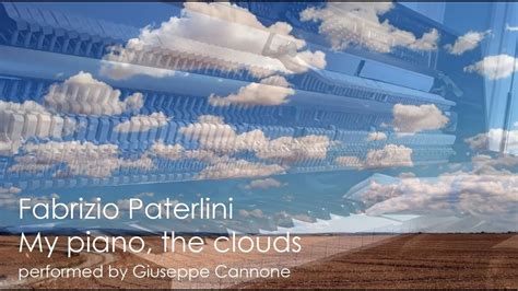 My Piano The Clouds Fabrizio Paterlini Youtube