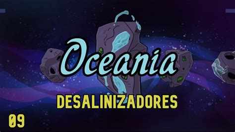 Oxygen Not Included Ocean A Desalinizadores Gameplay Espa Ol