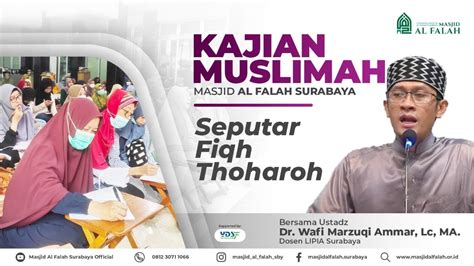 Seputar Fiqh Thoharah Kajian Khusus Muslimah Ustadz Wafi Marzuki