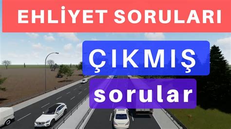 EHLİYET SINAV SORULARI 2024 OCAK ŞUBAT EHLİYET ÇIKMIŞ SORULAR YouTube