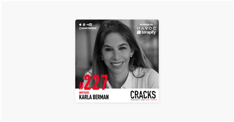 Cracks Podcast Con Oso Trava 227 Karla Berman Ser Una Gran