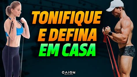 O M Todo De Treino Em Casa Que Mais Tonifica Emagrece E Define Youtube