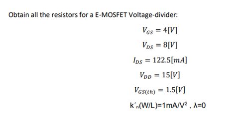 Solved Obtain All The Resistors For A E Mosfet