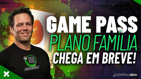 Novo Plano FamÍlia Para O Xbox Game Pass Xbox Series S Mais Poderoso Youtube