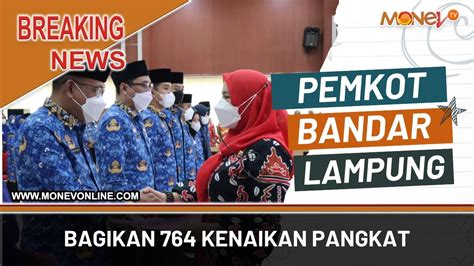 Pemkot Bandar Lampung Bagikan Kenaikan Pangkat Youtube