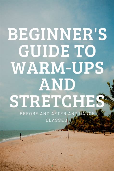 BEGINNER'S GUIDE TO WARM-UP AND STRETCHES | Dynamic stretching ...