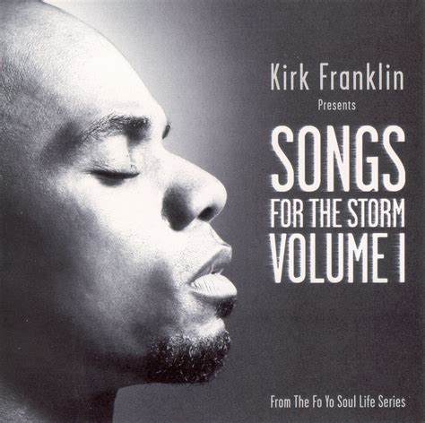 The Best of Gospel Black: Kirk Franklin - Songs For The Storm Vol 1 - 2006