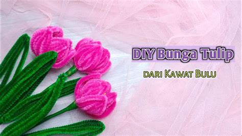 DIY Tutorial Cara Membuat Bunga Tulip Dari Kawat Bulu Tanpa Lem