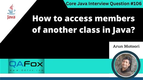 How To Access The Members Of Another Class In Java Core Java Interview