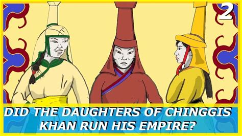 Did the Daughters of Genghis Khan Run his Empire? Daughters of Genghis ...