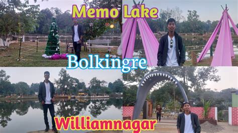 Memo Lake Bolkingre At Williamnager Ll J Sangma Garo Tv YouTube