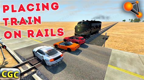 Tutorial How To Place Train On Rails And Some Crashes BeamNG Drive