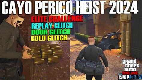 2024 Replay Glitch Gold Glitch Door Glitch Elite Challenge Cayo